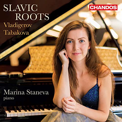 Slavic Roots - Vladigerov / Tabakova Piano Works