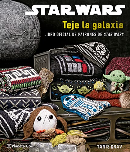 Star Wars Teje la galaxia: Libro oficial de patrones de Star Wars (Star Wars: Guías Ilustradas)
