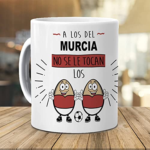 Taza A los del Murcia no se le tocan los huevos. Cerámica AAA - 350 ml.