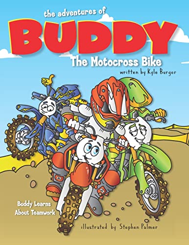 The Adventures of Buddy the Motocross Bike: Buddy Learns Teamwork: 2
