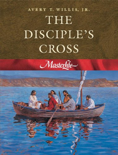 The Disciple's Cross: Book 1 (Masterlife: Disciples Cross)