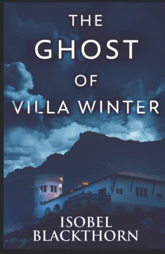 The Ghost Of Villa Winter (Canary Islands Mysteries)