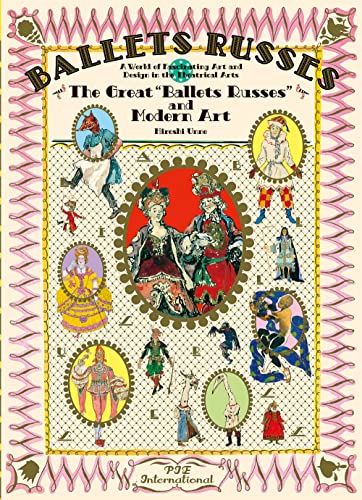 The great "ballets russes" and modern art: a world of fascinating art and design in the theatrical arts (Pie × Hiroshi Unno Art)