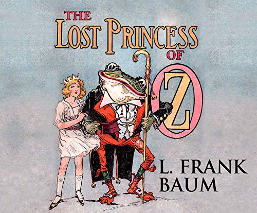 The Lost Princess of Oz (Oz, 11)
