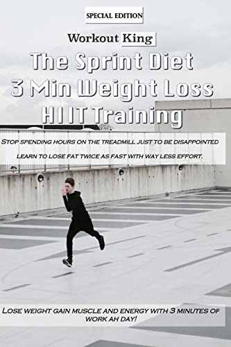 The Sprint Diet: 3 Min Weight Lost HIIT Training