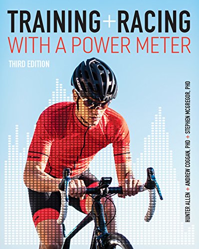 Training And Racing With A Power Meter: Third Edition