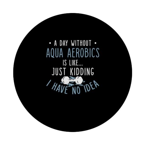 Un día sin divertidos aeróbicos acuáticos para los entusiastas del Aquafitness PopSockets PopGrip Intercambiable