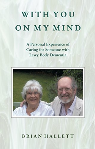 With You on My Mind: A Personal Experience of Caring for Someone with Lewy Body Dementia